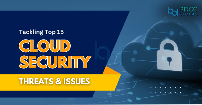 Top 15 Cloud Security Threats & Issues Featured img BDCC